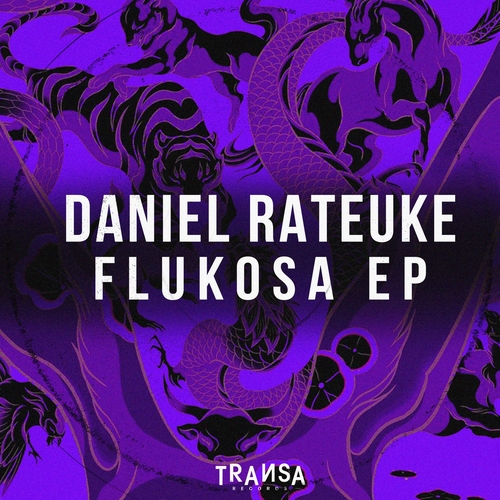 Daniel Rateuke - Flukosa EP [TRANSA580]